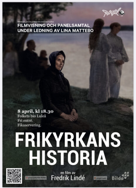 8/4 kl. 18:00 – Frikyrkans Historia – Filmvisning och Panelsamtal i Luleå