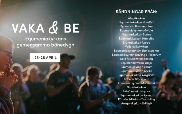 VAKA & BE – bönedygn i helgen