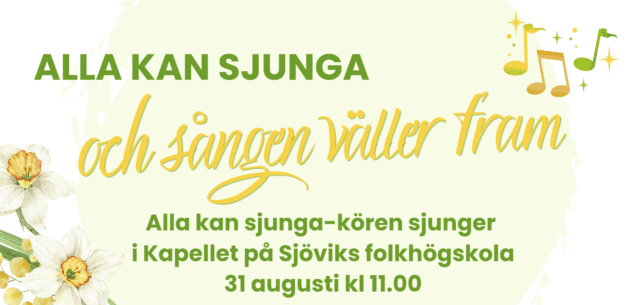 Alla kan sjunga – kören på Sjövik söndag 31:a augusti