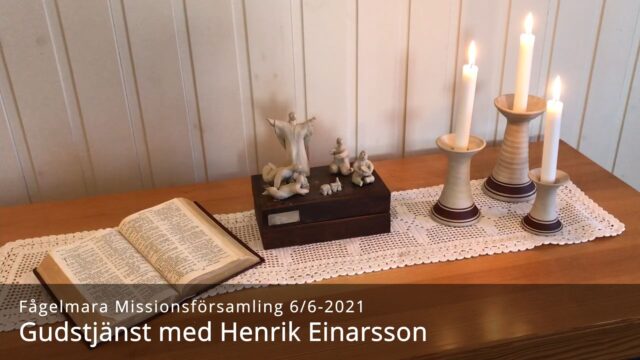 Gudstjänst med Henrik Einarsson 6/6-2021