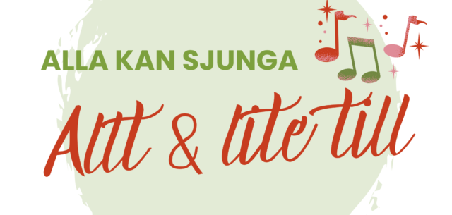 Alla kan sjunga – Allt & lite till – start 23 augusti