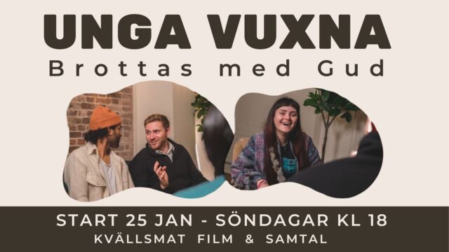 Unga vuxna brottas med Gud – Start 25 jan