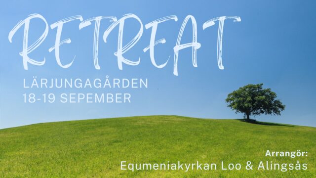 Retreat på Lärjungagården, 18-19 sep