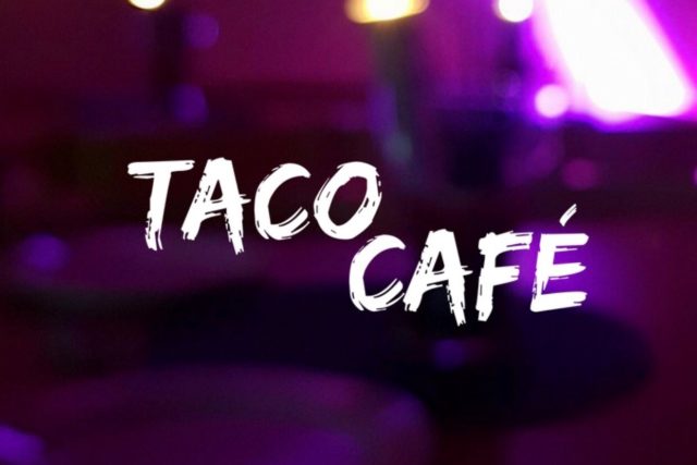 Tacocafé  Extra öppet!