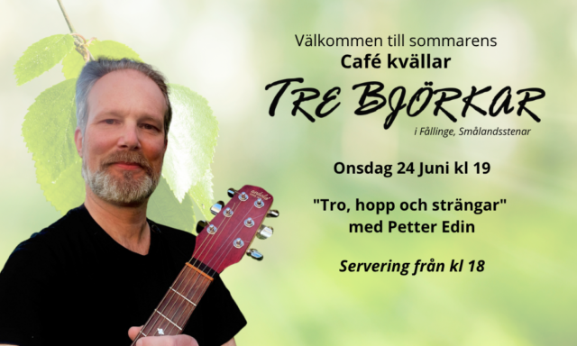 Välkommen till cafékvällen ”Tro, hopp och strängar” med Petter Edin