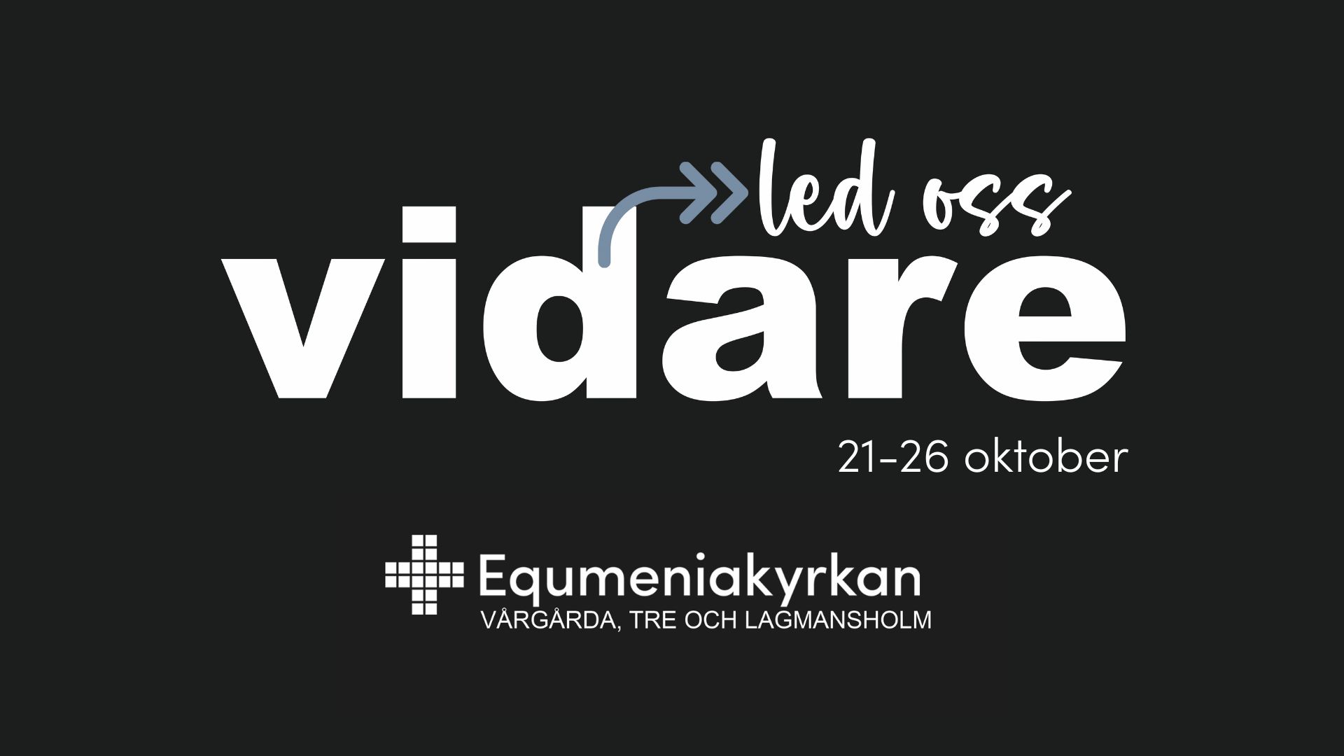 Led oss vidare 16×9