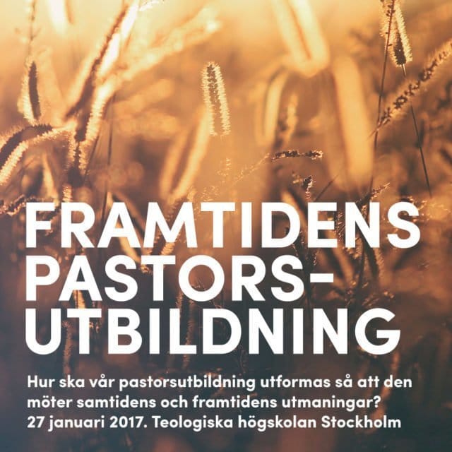 Hur skall framtidens pastorsutbildning se ut?