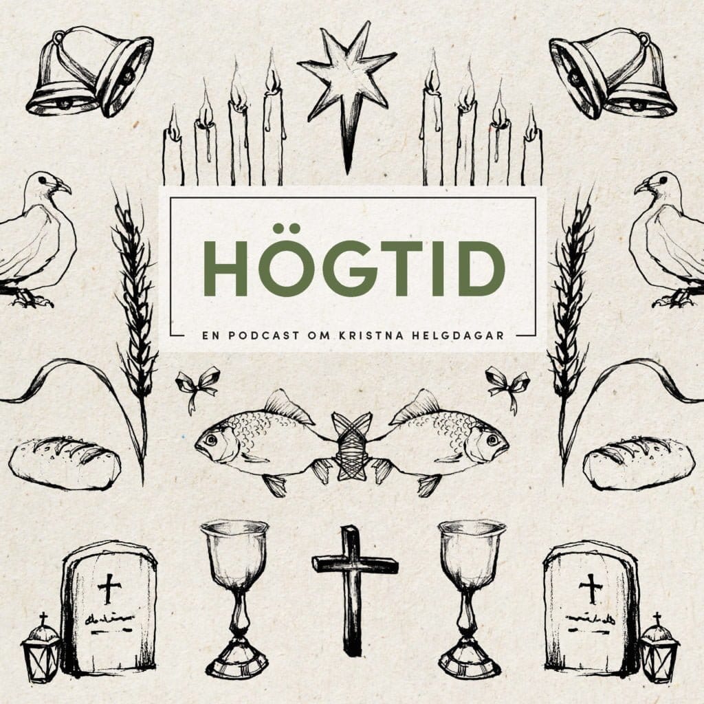 Högtid - en podcast om kristna helgdagar