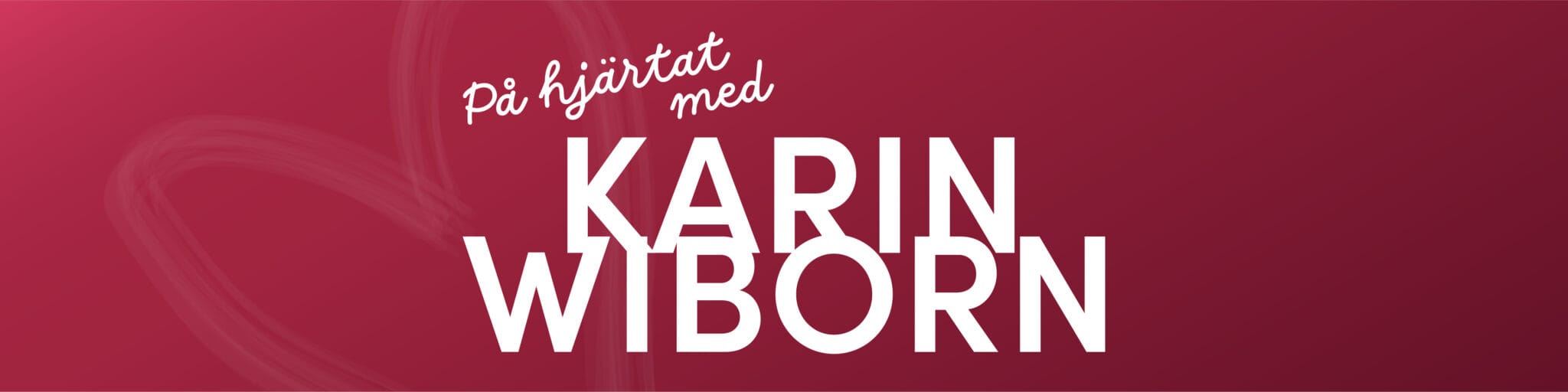 På hjärtat med Karin Wiborn