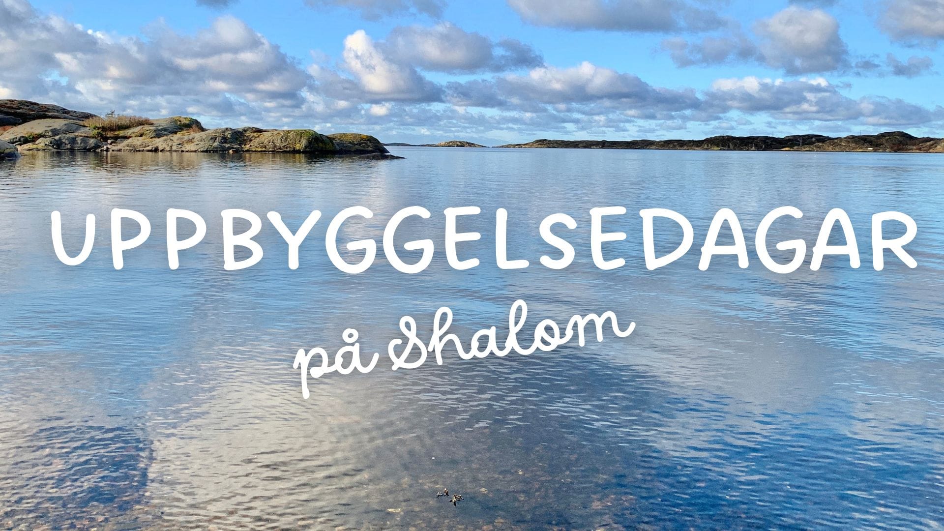 Uppbyggelsedagar på Shalom – för medarbetare