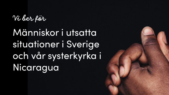 Människor i utsatta situationer i Sverige och vår systerkyrka i Nicaragua  | v. 49