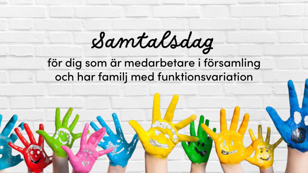Samtalsdag för dig som är medarbetare i församling och har familj med funktionsvariation