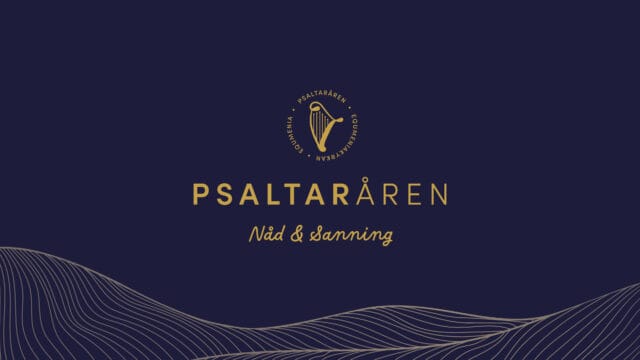 Psaltaråren – Nåd & Sanning