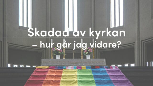Panelsamtal ”Skadad av kyrkan – hur går jag vidare?”