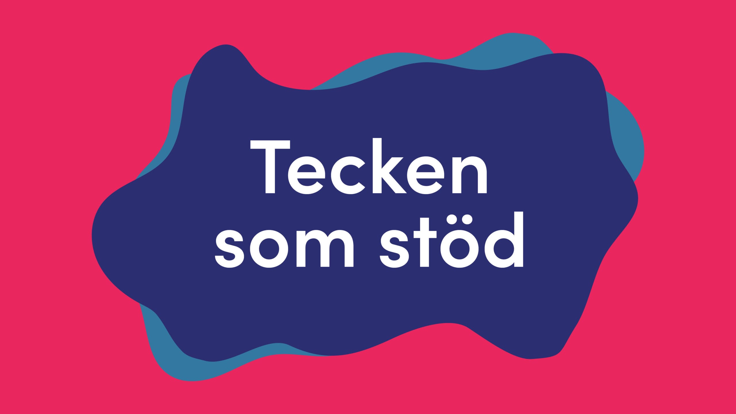 Tecken som stöd – Digital fördjupning