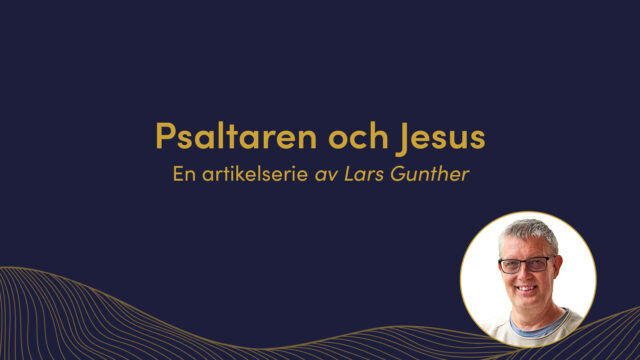 Att läsa Psaltaren och finna Jesus Kristus